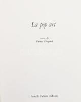 Enrico Crispolti: La pop art. Milano, 1966, Fratelli Fabbri Editori, 157+1 p. Olasz nyelven. 1. kiadás. Rendkívül izgalmas képanyaggal illusztrált. Kiadói aranyozott gerincű egészvászon-kötés, kissé kopott borítóval.