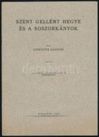 Dömötör Sándor: Szent Gellért hegye és a boszorkányok. Tanulmányok Budapest múltjából VII. (Különlen...