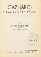 Frühwald István: Gázharc! A lég- és gázvédelem. [Bp.,1934,], Pantheon,(Elek-ny.), 143+1 p.+4 t. Átkötött félvászon-kötés, kopott borítóval, régi intézményi bélyegzéssel, bejelölésekkel és aláhúzásokkal.