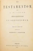 Új Testamentom, azaz: a' mi urunk Jézus Krisztusnak uj szövetsége. Magyar nyelvre ford.: Károli Gáspár. Hozzákötve: A' 'Soltárok' könyve. Pest, 1867, Reichard A. és Társa, (Bécs, Holzhausen Adolf-ny.), 448+115 p. Korabeli egészvászon-kötés, kopott borítóval, sérült gerinccel, egykorú névbejegyzéssel, a könyv elülső táblájának belső felén kiadói címkével.