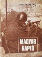 Pavel Luknyickij: Magyar napló. 1944. november 1945 április. Bp., 1980., Kossuth - Zrínyi. Kiadói kartonált papírkötés, kiadói papír védőborítóban.