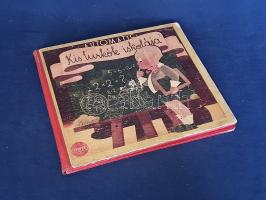 Kis lurkók iskolája. (Pedagógia segédeszköz Bencsáth György illusztrációival.)

[Budapest, 1943 kö...