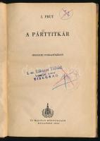 Prut, [Joszif Leonyidovics]: A párttitkár. Irodalmi forgatókönyv. Ford.: Győrffy Györgyné. Bp., 1953...