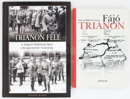 Pollmann Ferenc: Trianon felé. A magyar hadsereg ügye a Kiegyezéstől Trianonig. (Nagykovácsi, 2008), Puedlo. Kiadói kartonált papírkötés. + Száraz Miklós György: Fájó Trianon. Bp., 2020, Scolar. Kiadói kartonált papírkötés.