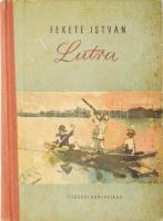 Fekete István: Lutra. Egy vidra regénye. Szilvássy Nándor rajzaival. Bp., 1955, Ifjúsági Könyvkiadó. Első kiadás. Kiadói illusztrált félvászon-kötés, kissé kopott borítóval, hátulján kis sérüléssel