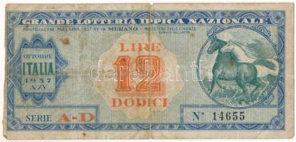 Olaszország 1937. 12L "Nagy Nemzeti Lóverseny Lottó" T:VG Italy 1937. 12 Lire "Grande Lotteria Ippica Nazionale" C:VG