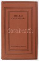 Heltai Gáspár: Cancionale azaz históriás énekeskönyv. Bibliotheca Hungarica Antiqua V. Bp., 1952, Akadémiai Kiadó, [462] p.+31 p. Fakszimile kiadás kísérőfüzettel, benne Varjas Béla tanulmányával. Kiadói egészvászon-kötés.