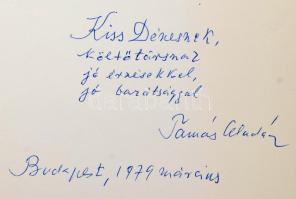 Kiss Dénes költő részére DEDIKÁLT 2 db könyv: Veres Péter: Tiszántúli történetek. Bp., 1962, Magvető...