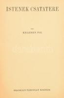 Kelemen Pál (1894-1993): Istenek csatatere. Magyar Földrajzi Társaság Könyvtára. Bp.,[1939], Frankli...
