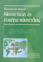 Kussbach Erich: Nemzetközi és európai büntetőjog. Bp., 2005, Szent István Társulat. 453 p. Kiadói papírkötés.