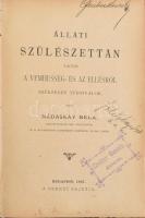 Nádaskay Béla: Állati szülészettan vagyis vemhesség- és az ellésről szükséges tudnivalók. I-III. rész. [Egybekötve.] I. rész. Szülészeti boncz- és élettan. II-ik és III-ik rész: A szülészet kórtana és az érdemes szülészet. Bp., 1887-1889.,Szerzői kiadás, (Bp., Buschmann F.-ny.), 8+115+5+10+175 p. Első kiadás. Szövegközti illusztrációkkal. Korabeli aranyozott gerincű bordázott félbőr-kötés, festett lapélekkel, kissé kopott borítóval, az alsó lapéleken folttal, ceruzás aláhúzásokkal, bejelölésekkel és néhány bejegyzéssel, egy-két kisebb szakadással, a címlapon névbejegyzésekkel, és az egyik személy névbélyegzésével [Gruber Henrik állatorvos.] Ritka!