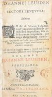 Johannes Leusden (1624-1699): He Kaine Diatheke = Novum testamentum cum versione Latina Ariae Montani, in quo tum selecti versiculi 1900, quibus omnes Novi Testamenti voces continentur, astericis notantur; ... Amstelaedami [Amsterdam], 1698, Ex Officiana Westeniana, 1 (díszcímlap) t. +6+666 p.+ 1 (Loca terrae sanctae quorum sit mentio in Evangeliis, hiányos 12x11,5 cm) t. Görög és latin nyelven. Korabeli egészbőr-kötés, kopott borítóval, sérült, hiányos gerinccel, sérült díszcímlappal és hiányos címlappal, két helyen javítással, foltos lapokkal, aláhúzásokkal és néhány bejegyzéssel, a díszcímlap hátoldalán és az utolsó lapon bejegyzésekkel, hiányos térképpel.