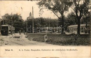 Wien, Vienna, Bécs; K. k. Prater, Hauptallee, Endstation der elektrischen Straßenbahn / tram's terminal station, terminus (Rb)