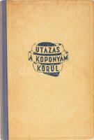 Karinthy Frigyes: Utazás a koponyám körül. Bp., 1946, Uj Idők (Singer és Wolfner), 248 p. Kiadói félvászon-kötés, kissé sérült borítóval, kissé kopott, fakó gerinccel.