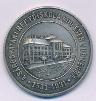 1931. "A Sárospataki Református Főiskola 400 Éves Jubileuma - 1531-1931 / Dicsérjétek és féljétek az Istent! - (Jel.K.XIV. 6-7.)" jelzett Ag emlékérem (19,16g/0.800/36mm) T:AU,XF patina