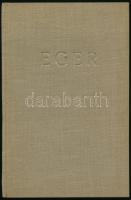 Breznay Imre - Karczos Béla: Egri képeskönyv. Frank Tivadar v. főjegyző, h. polgármester előszavával. Eger, 1937, Egri Nyomda Rt., 126+(1) p. Gazdag szövegközi fekete-fehér képekkel illusztrált. Hozzákötve: cca 1930 Eger, kihajtható turisztikai prospektus. Bp., Kir. M. Egyetemi Nyomda, fekete-fehér képanyaggal illusztrált. Ritka! Átkötött modern egészvászon-kötés.