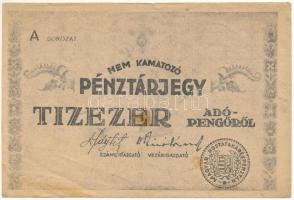 1946. 10.000AP nem kamatozó Pénztárjegy, "Másra Át Nem Ruházható" nélkül és számozás nélkü...