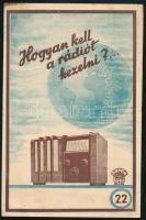cca 1937 Hogyan kell a rádiót kezelni? Útmutatás a 22 Orion-rádió kezeléséhez. 2 sztl. lev.