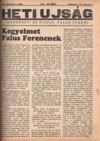 [Folyóirat] Heti Ujság. Falus Ferenc riportlapja. Megjelenik minden szombaton. VI. évfolyam, 1-42. s...