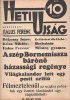 [Folyóirat] Heti Ujság. Falus Ferenc riportlapja. Megjelenik minden szombaton. X. évfolyam, 1-51/52....