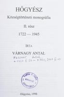 Várnagy Antal: Hőgyész. Községtörténeti monográfia. I-II. rész. A szerző, Várnagy Antal (1923-2001) ...