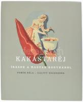 Fehér Béla - Gálffy Zsuzsanna: Kakastaréj. Írások a magyar konyháról. Culinaria Hungarica. Bp., 2002, Kortárs. Fekete-fehér és színes illusztrációkkal. Kiadói kartonált papírkötés, kiadói papír védőborítóban.