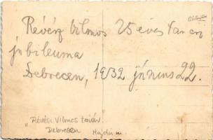 1932 Debrecen, Révész Vilmos tanár 25 éves jubileuma. Wellington photo (szakadás / tear)