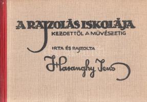 Haranghy Jenő: 
A rajzolás iskolája. Kezdettől a művészetig. Írta és rajzolta Haranghy Jenő. 130 ra...
