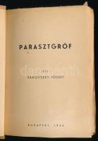 Rakovszky József: Parasztgróf. Bp., 1944, (Andrási-ny.), 207+(1) p. Kiadói illusztrált papírkötés, s...