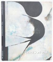 Láncz Sándor: Gerzson Pál. Bp., 1996., Arthis Alapítvány-Körmendi Galéria, 79 p. Gazdag képanyaggal illusztrált. Kiadói kartonált papírkötés.