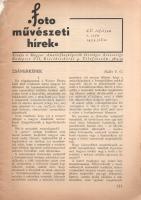 [Folyóirat] Fotoművészeti hírek. Magyar amatőr, művész és mozgófényképfotográfiai folyóirat. Szerkes...