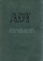Révész Béla: 
Ady Endre életéről, verseiről, jelleméről. A költő tíz arcképével és leveleinek, kézi...