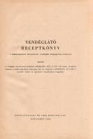 Vendéglátó receptkönyv. A Belkereskedelmi Minisztérium Vendéglátó Főigazgatóság kiadványa. Szerkeszt...