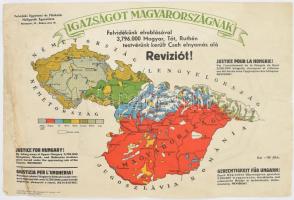 cca 1930 "Igazságot Magyarországnak! (Justice for Hungary!) Felvidékünk elrablásával 3,796.000 Magyar, Tót, Ruthén testvérünk került Cseh elnyomás alá. Reviziót!" Csehszlovákia és Magyarország néprajzi megoszlását ábrázoló irredenta térkép. Bp., Felvidéki Egyetemi és Főiskolai Hallgatók Egyesülete (Otthon-ny.), kis beszakadással, hajtva, a hátoldalán briliáns (gyémánt) rajzzal, 35x50 cm