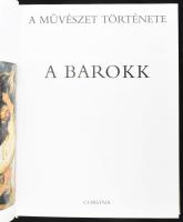 A barokk. Szerk.: Dr. Aradi Nóra. A művészet története sorozat. Bp., 1987, Corvina. Gazdag képanyagg...