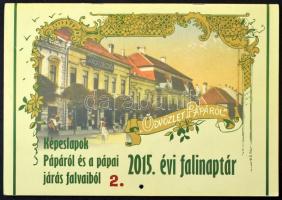 Üdvözlet Pápáról és a pápai járás falvaiból - 2015. évi falinaptár reprint képeslapokkal