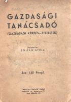 Zoltán Gyula (összeáll.): 
Gazdasági tanácsadó. (Gazdasági kérdés-feleletek)
Budapest, 1938. &quot...