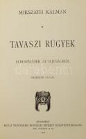 Mikszáth Kálmán: Tavaszi rügyek. Bp., 1901, Révai. Kiadói festett, aranyozott egészvászon kötés, fes...