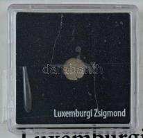 Magyar Éremkibocsátó 1387-1427. Parvus Ag "Luxemburgi Zsigmond" hozzá tartozó tanúsítványh...