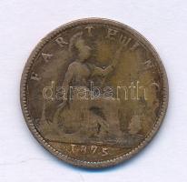 Nagy-Britannia 1875. 1 Farthing bronz "Viktória" T:F, patina Great Britain 1875. 1 Farthing bronze "Victoria" C:F, patina Krause KM#753