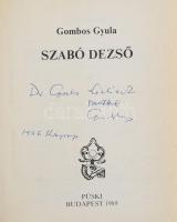 Gombos Gyula: Szabó Dezső. (Dedikált!) Bp., 1989, Püski. Kiadói egészvászon-kötés, kiadói papír védő...