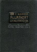 A Budapesti Állatkert útmutatója. Képes díszkiadás.
Budapest, 1913. Székesfővárosi Állatkert (Széke...