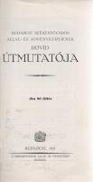 Budapest Székesfőváros Állat- és Növénykertjének rövid útmutatója.
Budapest, 1927. Székesfővárosi Á...