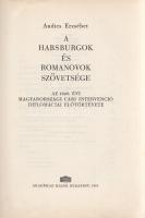 Andics Erzsébet: 
A Habsburgok és Romanovok szövetsége. Az 1849. évi magyarországi cári intervenció...