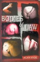 Alan Hyde: Bodies of Law. New Jersey,1997,Princeton University Pres. Kiadói papírkötés.
