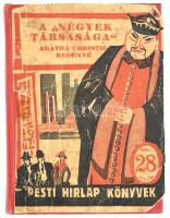 Agatha Christie: A négyek társasága. Pesti Hírlap könyvek. Bp., é.n. 220p. Újrakötve, vászonkötésben, az eredeti borító felhasználásával.
