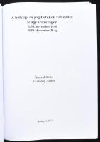 Hodobay Andor: A bélyeg- és jogilletékek változása Magyarországon. 1850. november 1-től 1950. decemb...