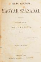 Virág Benedek: Magyar századai III-IV. köt. Pest, 1862, Heckenast Gusztáv, 193+191 p. 3. és 2. kiadás. Korabeli aranyozott gerincű félvászon-kötés, kopott borítóval.