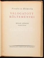 Novalis és Hölderlin válogatott költeményei. Ford.: Rónay György. A bevezetés Rónay György munkája. ...