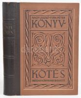 Nagy László - Türk Péter: Könyvkötés. Bp., 1960, Műszaki, 448+1 p. 2. kiadás. Fekete-fehér képekkel, ábrákkal illusztrálva. Kiadói félvászon-kötés, apró kopásnyomokkal, jó állapotban. Megjelent 1900 példányban.